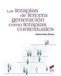 Las terapias de tercera generación como terapias contextuales (Manuales de psicología, Band 40)