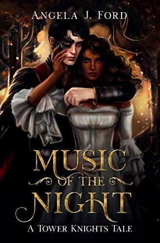 Music of the Night: A Gothic Romance (Tower Knights)