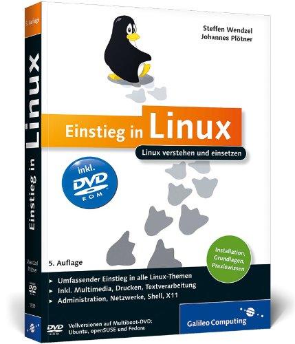 Einstieg in Linux: Linux verstehen und einsetzen (Galileo Computing)