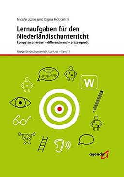 Lernaufgaben für den Niederländischunterricht: kompetenzorientiert – differenzierend – praxiserprobt