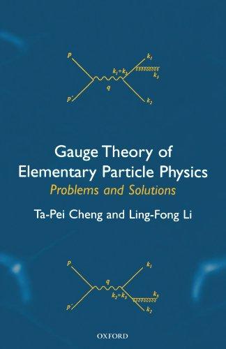 Gauge Theory of Elementary Particle Physics: Problems and Solutions