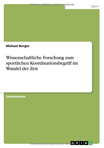 Wissenschaftliche Forschung zum sportlichen Koordinationsbegriff im Wandel der Zeit