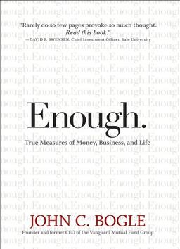 Enough: True Measures of Money, Business, and Life