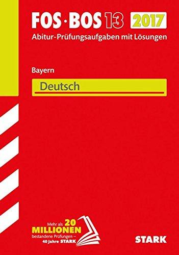 Abiturprüfung FOS/BOS Bayern - Deutsch 13. Klasse