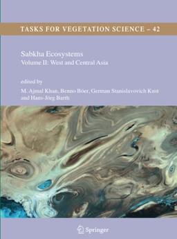 Sabkha Ecosystems: Volume II: West and Central Asia (Tasks for Vegetation Science, Band 42)