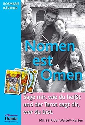 Nomen est Omen: Sage mir, wie du heisst und der Tarot sagt dir, wer du bist