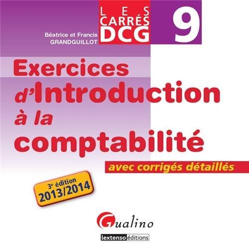 Exercices d'introduction à la comptabilité : avec exercices corrigés : 2013-2014