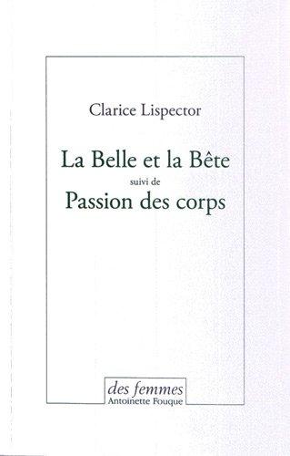 La belle et la bête. Passion des corps