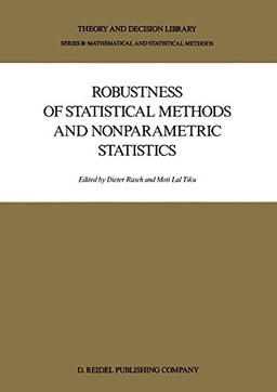 Robustness of Statistical Methods and Nonparametric Statistics (Theory and Decision Library B) (Theory and Decision Library B, 1, Band 1)