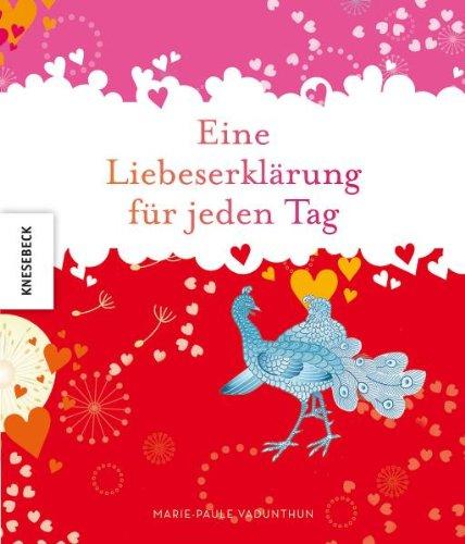 Eine Liebeserklärung für jeden Tag. Nicht nur zum Valentinstag