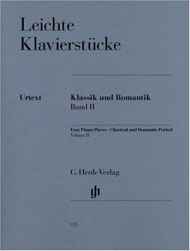 Leichte Klavierstücke, Klassik und Romantik Band II - leicht / mittelschwer -