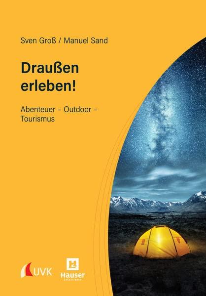 Draußen erleben!: Abenteuer – Outdoor – Tourismus