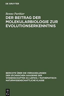 Der Beitrag der Molekularbiologie zur Evolutionserkenntnis