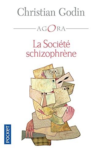 La société schizophrène