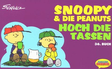 Snoopy & die Peanuts, Bd.36, Hoch die Tassen