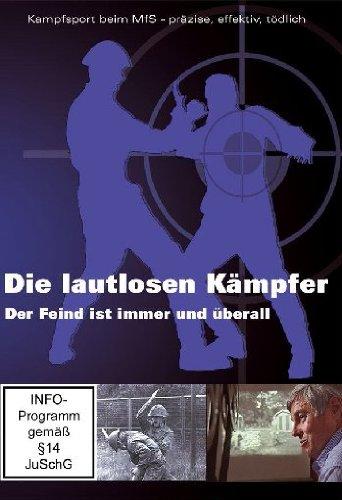 Die lautlosen Kämpfer - Der Feind ist immer und überall