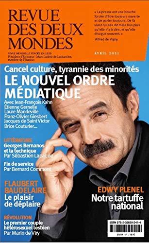 Revue des deux mondes, n° 4 (2021). Cancel culture, tyrannie des minorités : le nouvel ordre médiatique