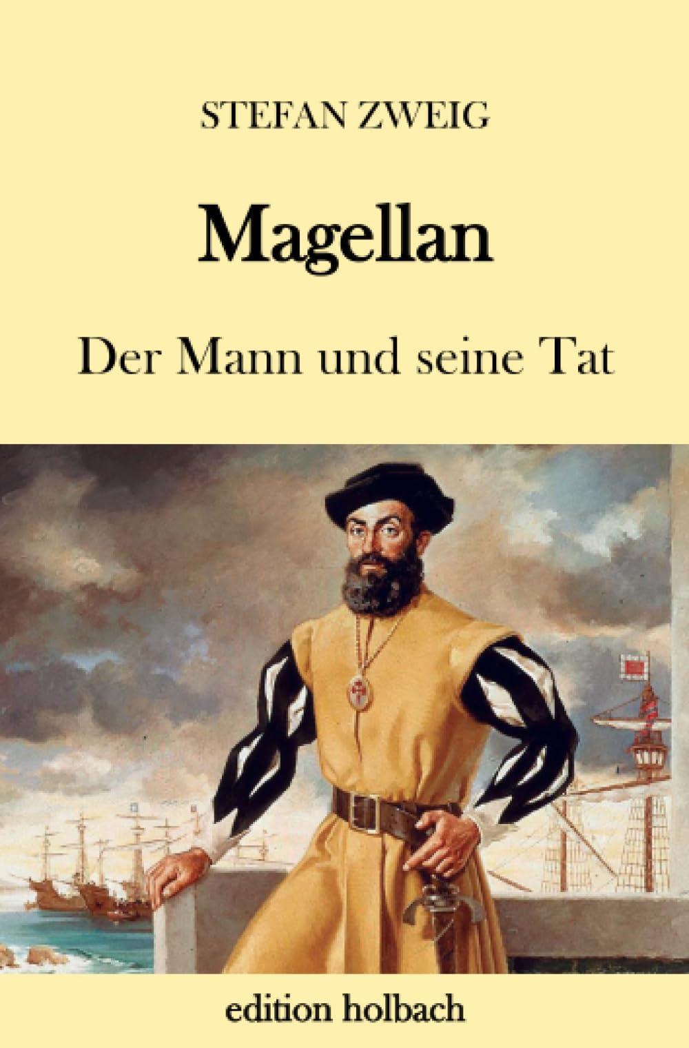 Magellan: Der Mann und seine Tat