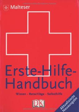 Erste-Hilfe-Handbuch. Wissen, Ratschläge, Selbsthilfe