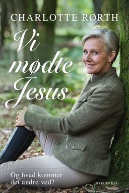 Vi mødte Jesus