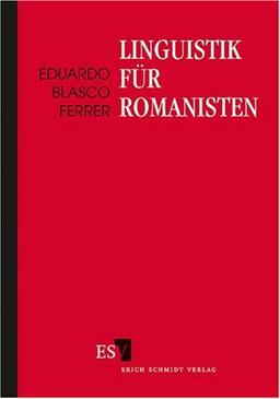 Linguistik für Romanisten: Grundbegriffe im Zusammenhang