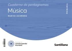 MUSICA NUEVO ACORDES 5 PRIMARIA CONSTRUYENDO MUNDOS