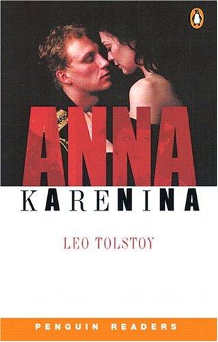 Anna Karenina. Level 6, Advanced. (Lernmaterialien) (Penguin Readers: Level 6)