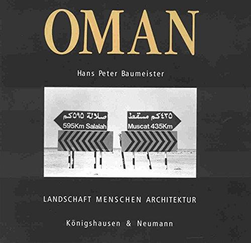 Oman - Landschaft, Menschen, Architektur: Ein Fotobuch