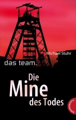 Das Team - Die Mine des Todes