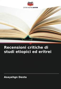 Recensioni critiche di studi etiopici ed eritrei