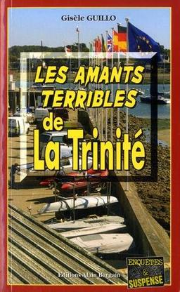 Les amants terribles de La Trinité