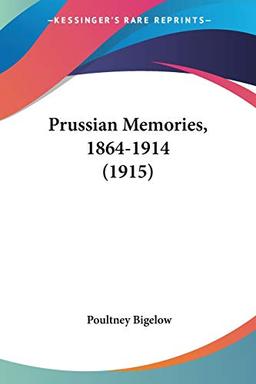 Prussian Memories, 1864-1914 (1915)