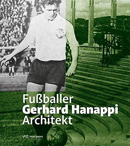 Gerhard Hanappi: Fussballer und Architekt