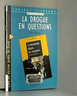 La drogue en questions : lire et écrire avec le livre L'inconnue dans la maison de Stéphanie Benson, Souris noire n° 19