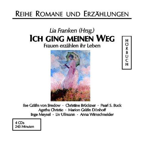 Ich ging meinen Weg. 4 CDs. . Frauen erzählen ihr Leben