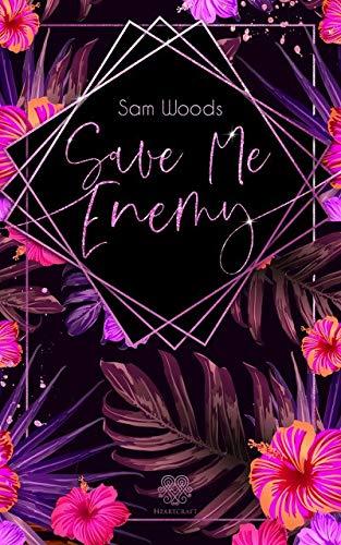 Save Me Enemy (Dark Romance) (Save Me - Reihe)