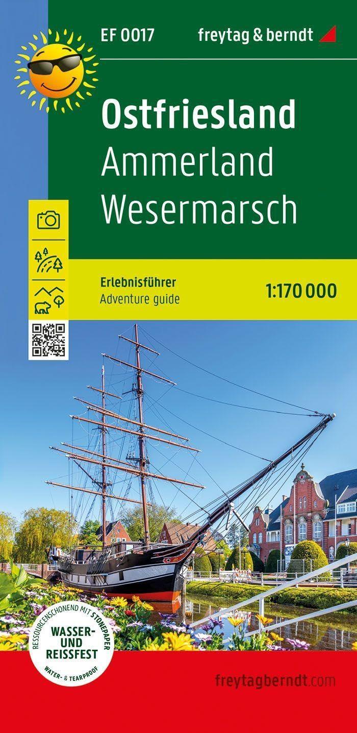 Ostfriesland, Erlebnisführer 1:170.000, freytag & berndt, EF 0017: Ammerland - Wesermarsch, Freizeitkarte mit touristischen Infos auf Rückseite, ... (freytag & berndt Wander-Rad-Freizeitkarten)