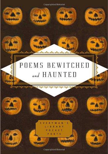 Poems Bewitched and Haunted (Everyman's Library Pocket Poets)