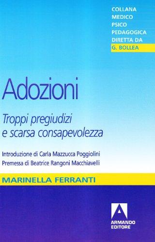 Adozioni. Troppi pregiudizi e scarsa consapevolezza