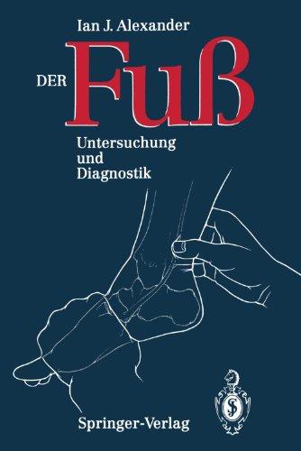 Der Fuß: Untersuchung und Diagnostik (German Edition)