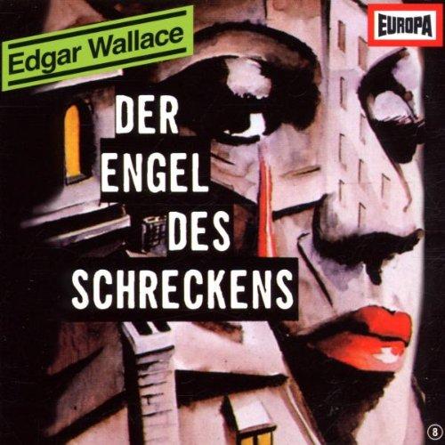 Edgar Wallace - Folge 8: Der Engel des Schreckens