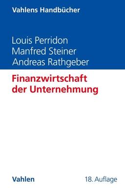 Finanzwirtschaft der Unternehmung (Vahlens Handbücher der Wirtschafts- und Sozialwissenschaften)