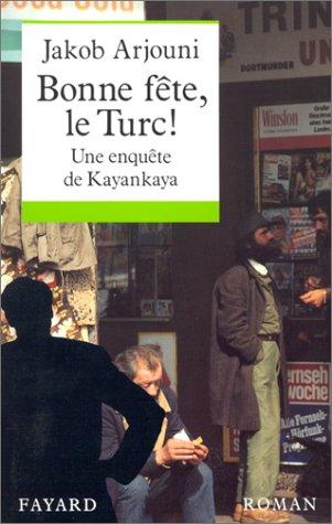 Bonne fête, le Turc !