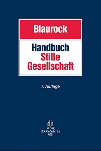 Handbuch Stille Gesellschaft: Gesellschaftsrecht - Steuerrecht