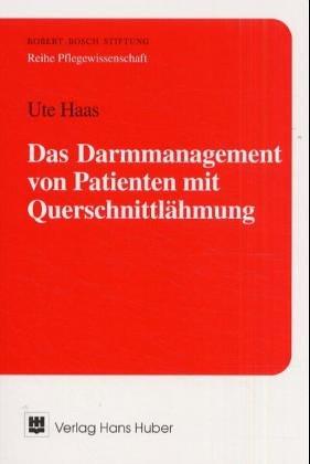 Das Darmmanagement von Patienten mit Querschnittlähmung: Eine multizentrische Studie