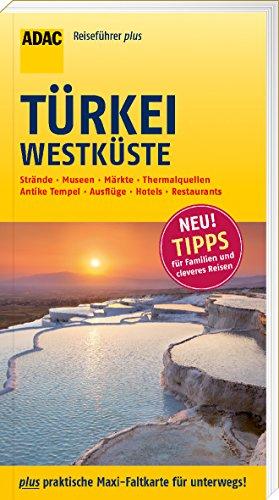 ADAC Reiseführer plus Türkei Westküste: mit Maxi-Faltkarte zum Herausnehmen