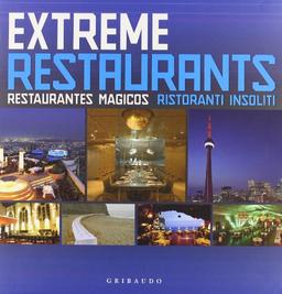 Exteme restaurants-Ristoranti insoliti