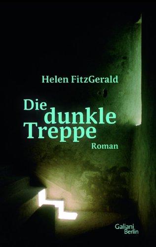 Die dunkle Treppe: Roman