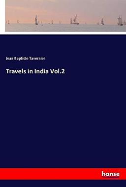 Travels in India Vol.2