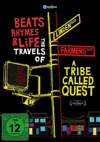 Beats, Rhymes & Life - The Travels of a Tribe Called Quest